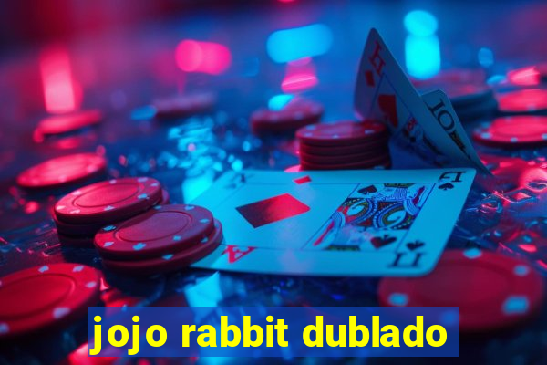 jojo rabbit dublado